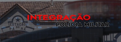 Integração Polícia Militar: Confira destaques policiais registrados nos últimos dias