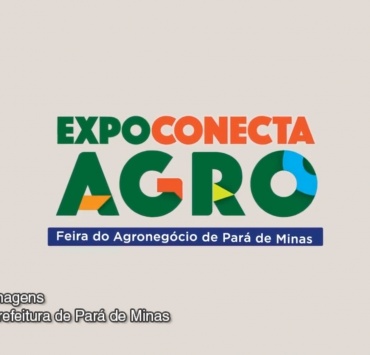 Programação da Expô Conecta Agro é divulgada pela Prefeitura de Pará de Minas