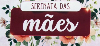 Serenata especial de Dia das Mães será promovida nesta quarta (08) em Pará de Minas